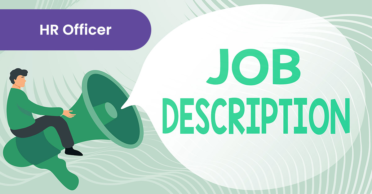 Responsibilities of HR Officer Job