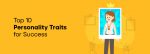 Top 10 Personality Traits with Real-Life Examples [2026]