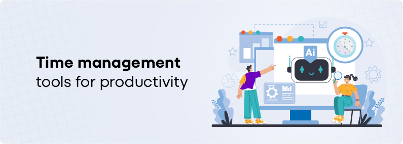 Time management tools boost to productivity