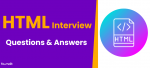 HTML Interview Questions and Answers [2025]: Top 50