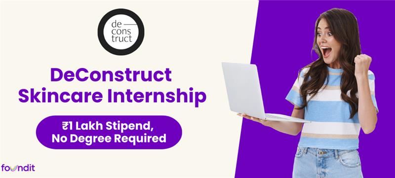 DeConstruct Skincare Internship