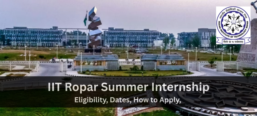 IIT Ropar Summer Internship 2026: Applications Open