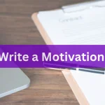 How to Write a Motivational Letter?