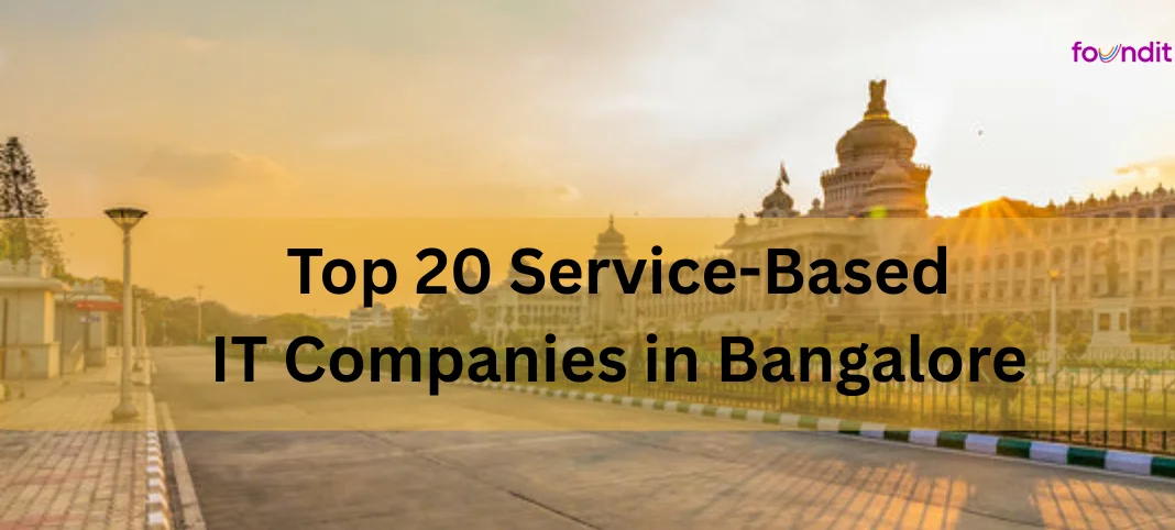 Top 20 Service-Based IT Companies in Bangalore 2026