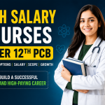 High Salary Course after 12th Science PCB