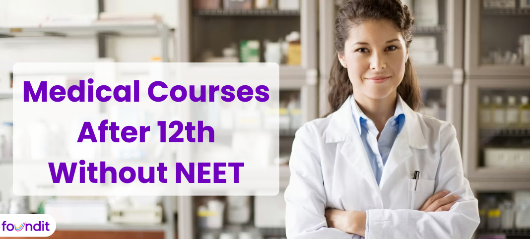 Medical Courses after 12th Without NEET