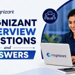 Cognizant Interview Questions and Answers