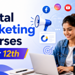 Digital Marketing Courses After 12th
