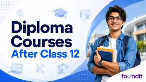 Top Diploma Courses After 12th: Top Job Oriented & High-Paying Courses
