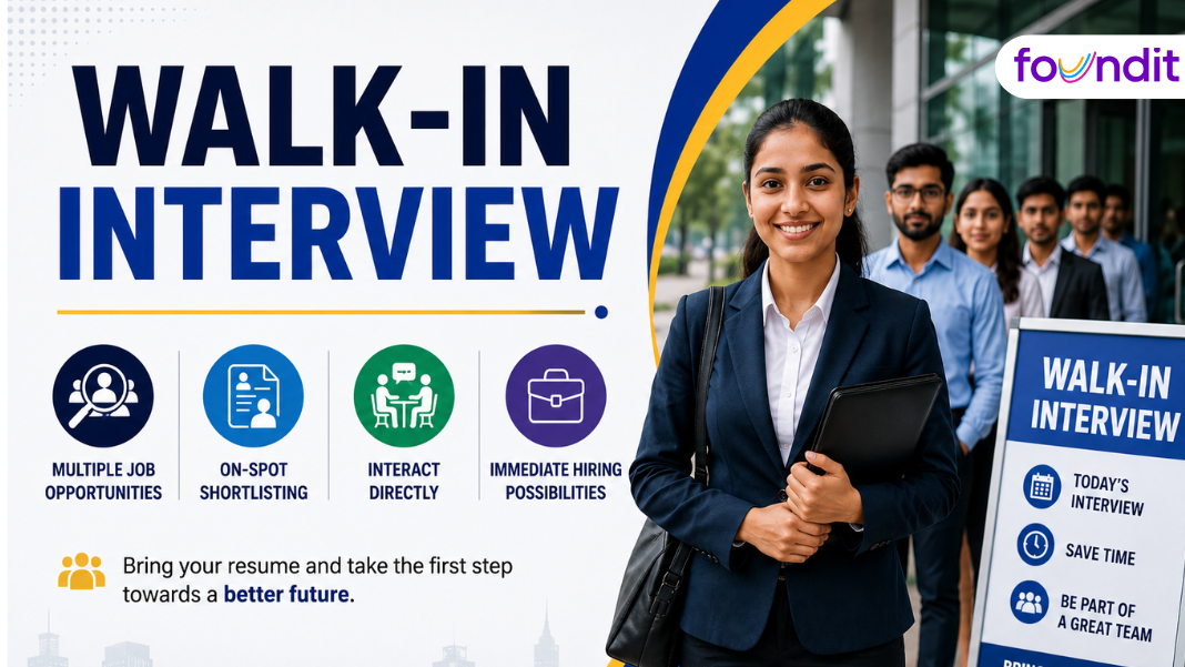 Walk-in Interview