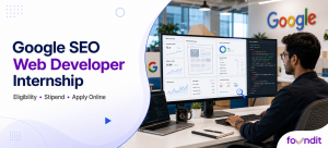 Google SEO Web Developer Internship 2026 : How to Apply, Eligibility, Roles & Selection Process