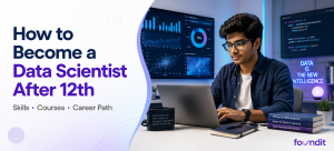 How to Become a Data Scientist After 12th: A Complete Career Guide 2026