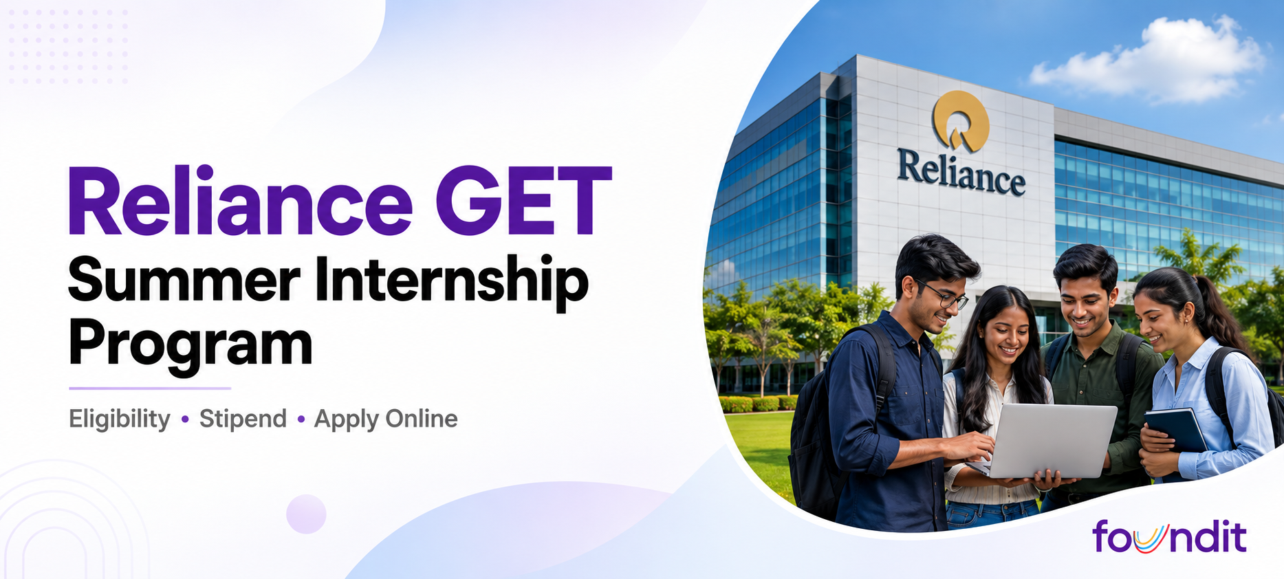 Reliance GET Summer Internship Program banner featuring engineering students, Reliance office visual, eligibility, stipend and apply online details.