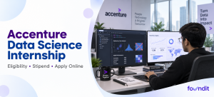 Accenture Data Science Internship 2026: How to Apply, Eligibility, Roles & Selection Process