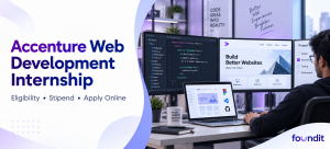 Accenture Web Development Internship 2026: How to Apply, Eligibility, Roles & Selection Process